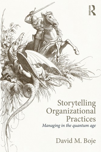 Storytelling Organizational Practices Managing In The Quantum Age David M Boje