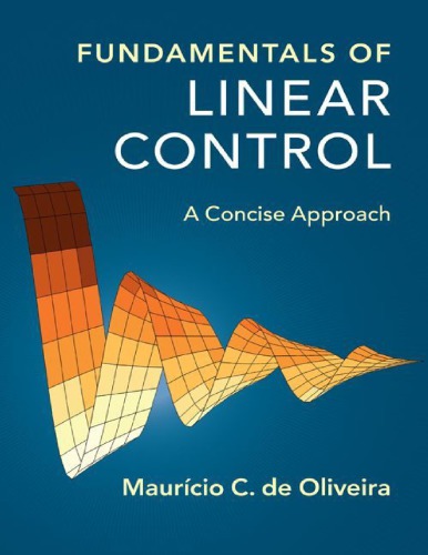 Fundamentals Of Linear Control 1st Edition Mauricio C De Oliveira