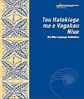 Tau Hatakiaga Ma E Vagahau Niue The Niue Language Guidelines Ministry Of Education