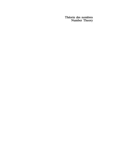 Theorie Des Nombres Number Theory Proceedings Of The International Number Theory Conference Held At Universite Laval July 518 1987 Koninck