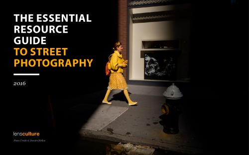 The Essential Resource Guide To Street Photography Lensculture