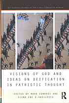Visions Of God And Ideas On Deification In Patristic Thought First Edition Edwards