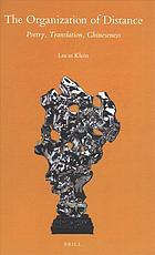 The Organization Of Distance Poetry Translation Chineseness Lucas Klein