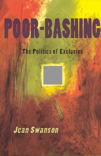 Poorbashing The Politics Of Exclusion Jean Swanson