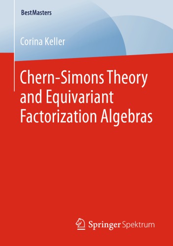 Chernsimons Theory And Equivariant Factorization Algebras Keller