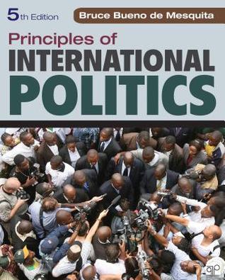 Principles Of International Politics 5th Bruce Bueno De Mesquita