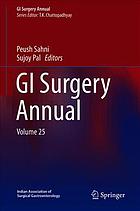 Gi Surgery Annual Volume 25 Tk Chattopadhyay Peush Sahni Sujoy Pal