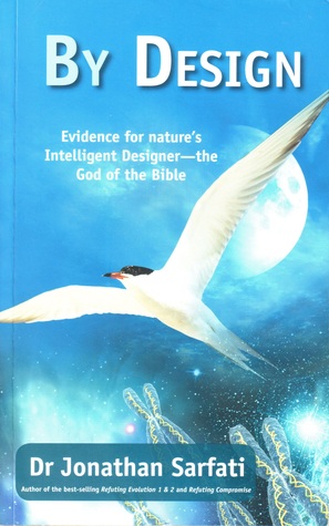 By Design Evidence For Natures Intelligent Designer Paperback Jonathan Sarfati