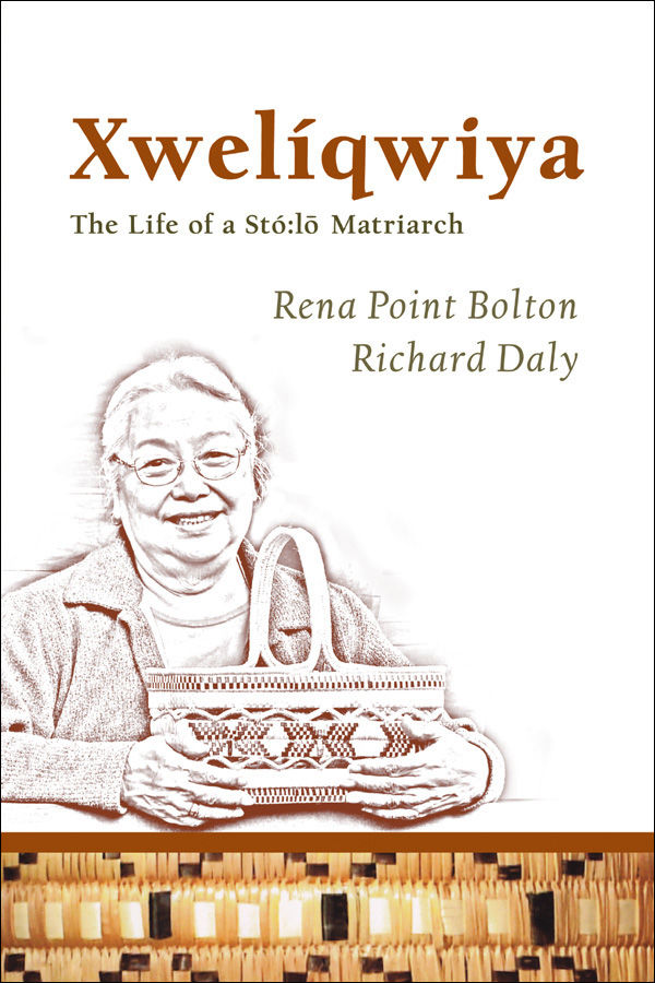 Xwelqwiya The Life Of A Stl Matriarch Rena Point Bolton