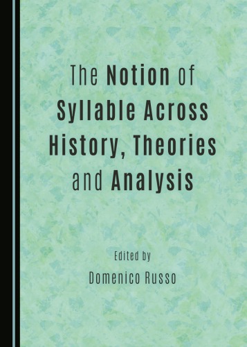 The Notion Of Syllable Across History Theories And Analysis Domenico Russo Editor