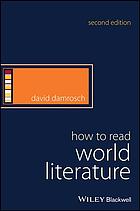 How To Read World Literature 2nd Edition David Damrosch