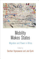 Mobility Makes States Migration And Power In Africa Illustrated Vigneswaran