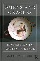 Omens And Oracles Divination In Ancient Greece Matthew Dillon
