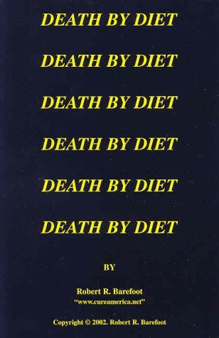 Death By Diet The Relationship Between Nutrient Deficiency And Disease Paperback Robert Barefoot