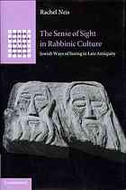 The Sense Of Sight In Rabbinic Culture Jewish Ways Of Seeing In Late Antiquity Neis