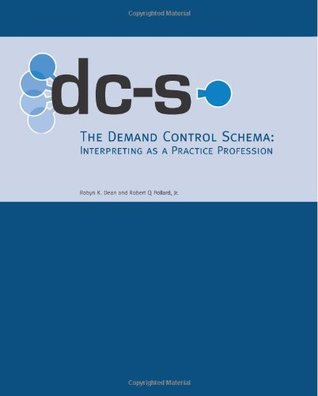 The Demand Control Schema Interpreting As A Practice Profession Unknown Binding Robyn K Dean Robert Q Pollard Jr