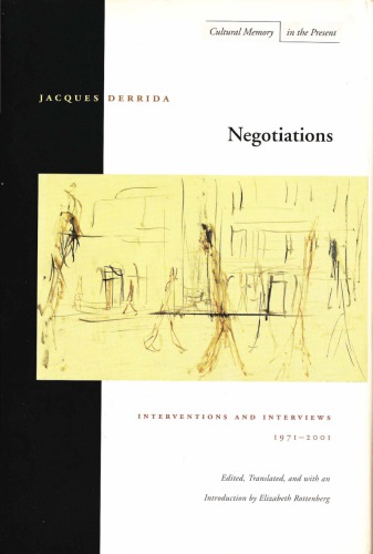 Negotiations Interventions And Interviews 19712001 Jacques Derrida