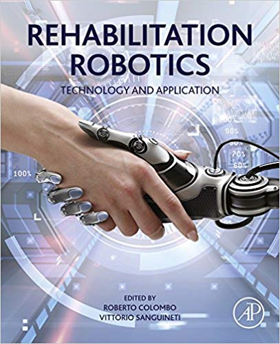 Rehabilitation Robotics Technology And Application 1st Edition Roberto Colombo