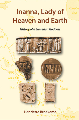 Inanna Lady Of Heaven And Earth Henriette Broekema