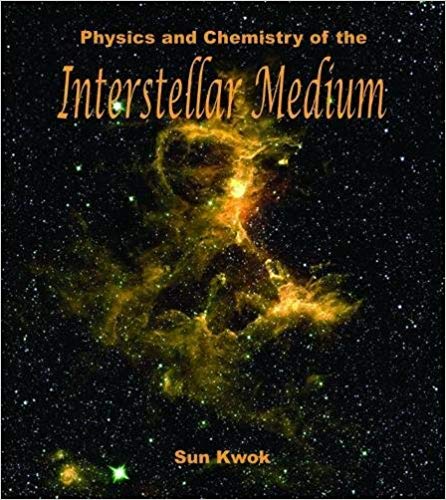 Physics And Chemistry Of The Interstellar Medium Sun Kwok