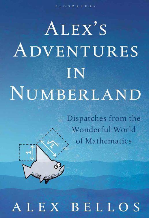 Alexs Adventures In Numberland Bellos Alex