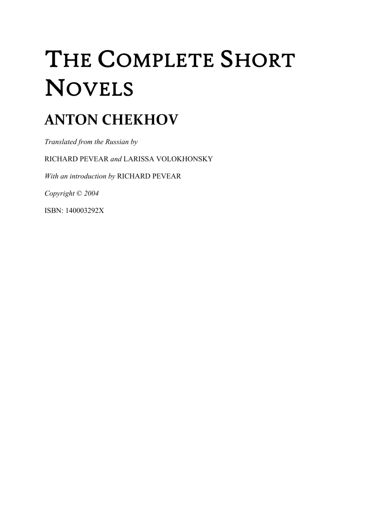 The Complete Short Novels Chekhov Anton Translated By Richard Pevear And Larissa Volokhonsky