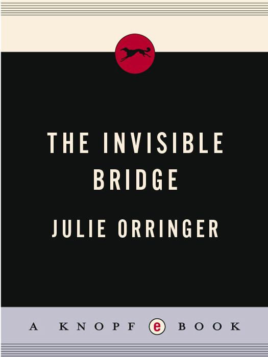 The Invisible Bridge Julie Orringer