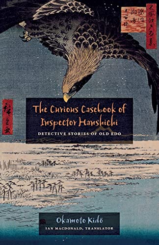 The Curious Casebook Of Inspector Hanshichi Kid Okamoto