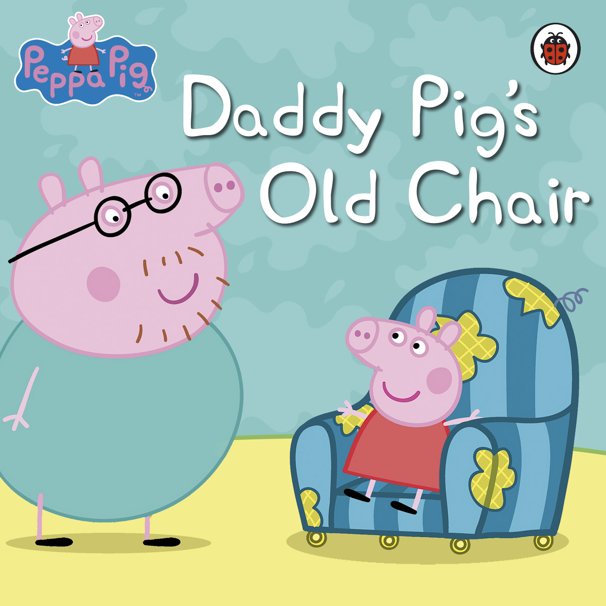 Peppa Pig Daddy Pigs Old Chair Neville Astley Mark Baker Peppa Pig