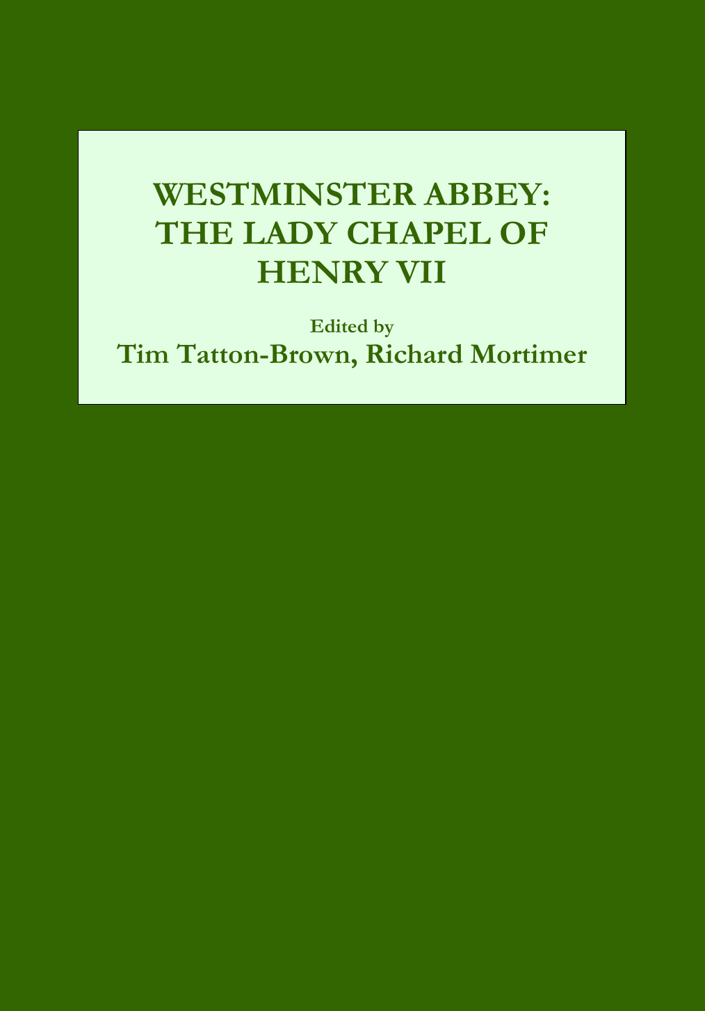Westminster Abbey The Lady Chapel Of Henry Vii T W T Tattonbrown