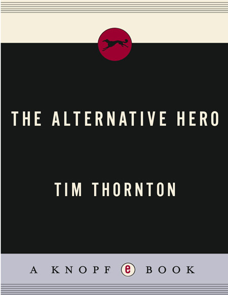 The Alternative Hero Thornton Tim