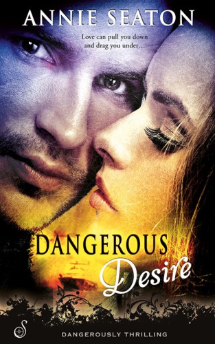 Dangerous Desire Seaton Annie