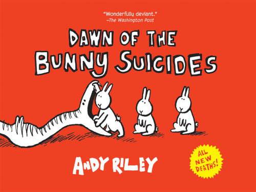 Dawn Of The Bunny Suicides Riley Andy