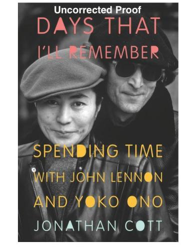 Days That Ill Remember Spending Time With John Lennon And Yoko Ono Cott Jonathan