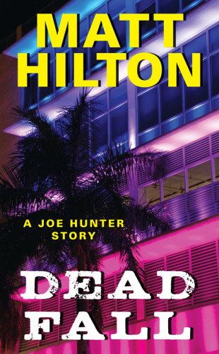 Dead Fall Matt Hilton
