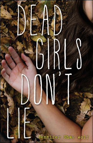 Dead Girls Dont Lie Wolf Jennifer Shaw