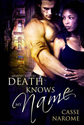 Death Knows My Name Narome Casse