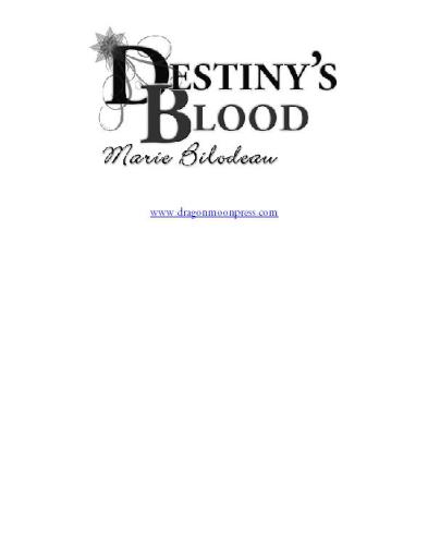 Destinys Blood Bilodeau Marie