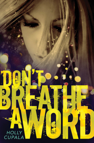 Dont Breathe A Word Holly Cupala