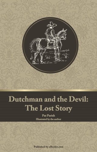 Dutchman And The Devil The Lost Story Parish Pat