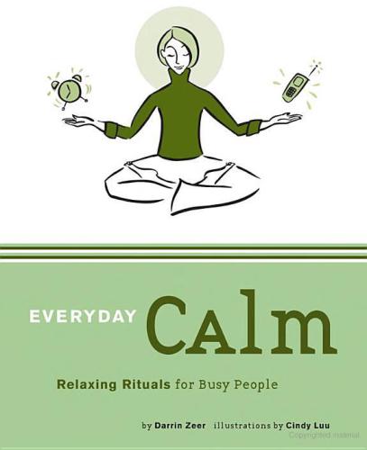 Everyday Calm Relaxing Rituals For Busy People Zeer Darrin Luu Cindy Illustrator