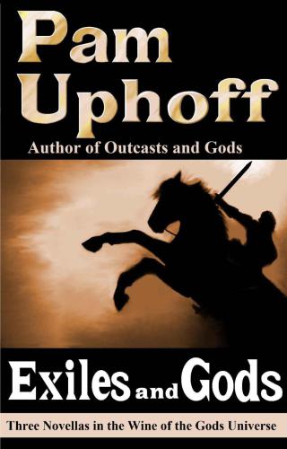 Exiles And Gods Uphoff Pam
