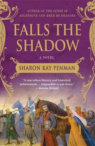Falls The Shadow A Novel Penman Sharon Kay