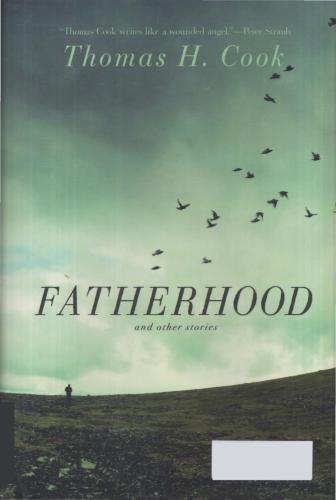 Fatherhood And Other Stories Cook Thomas H
