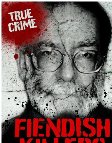 Fiendish Killers Perpetrators Of The Worst Possible Evil Williams Anne Head Vivian