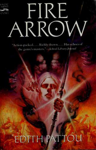 Fire Arrow Pattou Edith