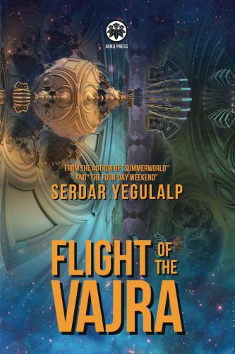 Flight Of The Vajra Yegulalp Serdar
