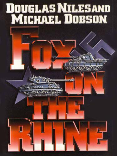 Fox On The Rhine Niles Douglas Dobson Michael