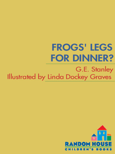 Frogs Legs For Dinner Stanley G E