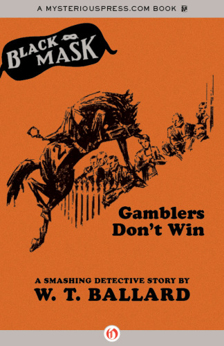 Gamblers Dont Win Ballard T W